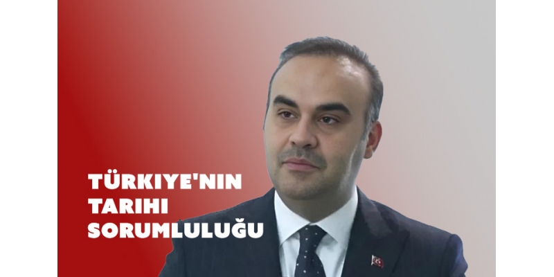 Bakan Kacır: Mazlumların Umut Işığı, Türkiye'nin Tarihi Sorumluluğu