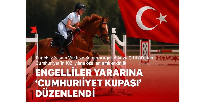 Engelliler yararına “Cumhuriyet Kupası” düzenlendi